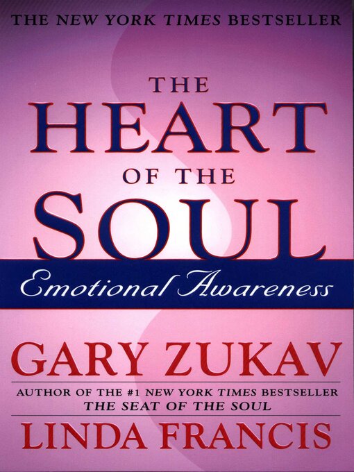 Title details for The Heart of the Soul by Gary Zukav - Wait list
